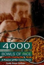 4000 Bowls Of Rice A Prisoner Of War Comes Home