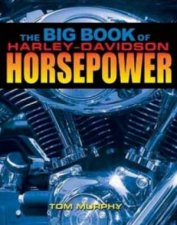 The Big Book Of HarleyDavidson HorsePower