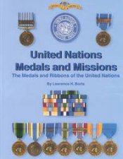 United Nations Medals and Missions the Medals and Ribbons of the United Nations