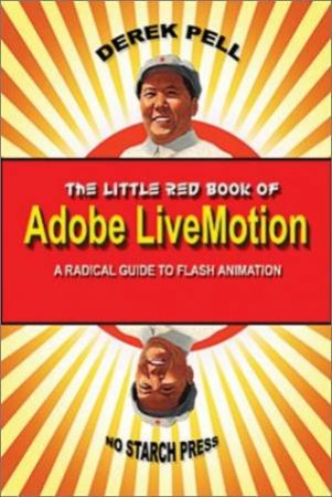The Little Red Book Of Adobe LiveMotion by Derek Pell