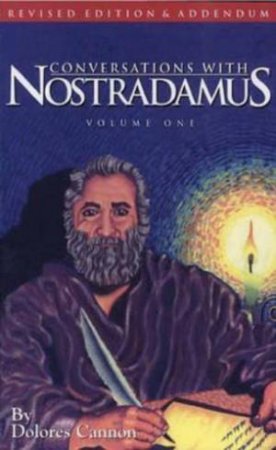 Conversations With Nostradamus by Dolores Cannon