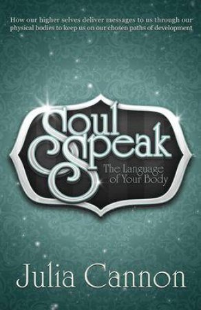 Soul Speak by Julia Cannon