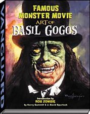 Famous Monster Movie Art Of Basil Gogos