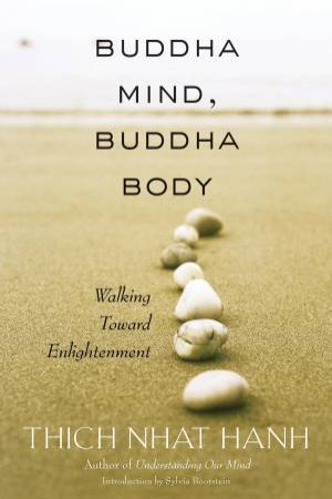 Buddha Mind, Buddha Body by Thich Nhat Hanh