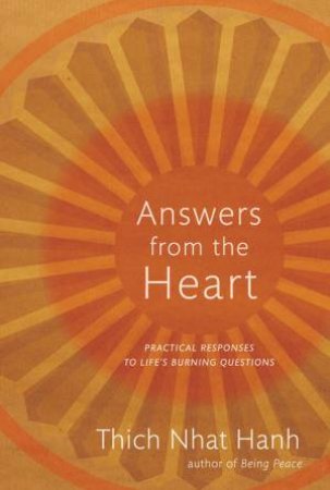 Answers from the Heart by Thich Nhat Hanh