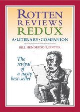 Rotten Reviews Redux A Literary Companion