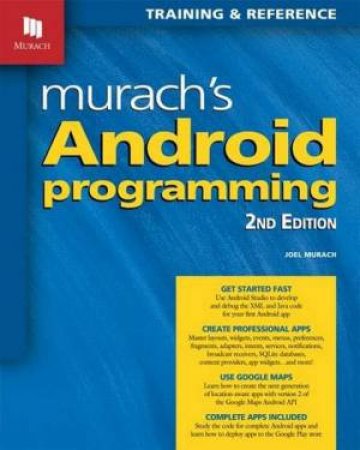 Murach's Android Programming - 2nd Edition by Joel Murach