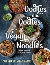 Oodles and Oodles of Vegan Noodles