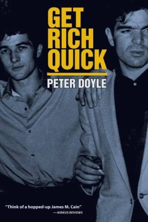 Get Rich Quick by Peter Doyle