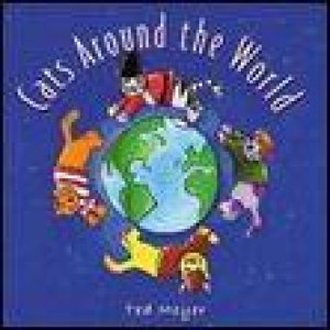 Cats Around the World by Ted Meyer