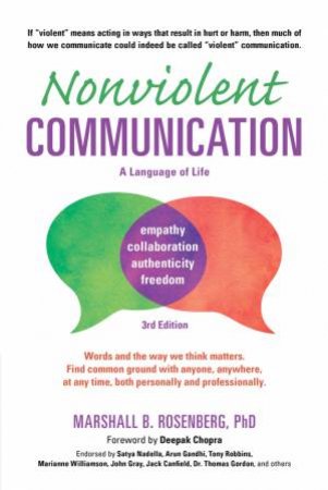 Nonviolent Communication by Marshall B. Rosenberg & Deepak Chopra