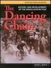 Dancing Chain 3rd Ed History and Development of the Derailleur Bicycle