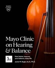 Mayo Clinic On Hearing And Balance 3rd Ed