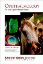Ophthalmology for the Equine Practitioner