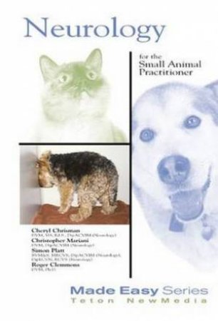 Neurology for the Small Animal Practitioner by Cheryl Chrisman