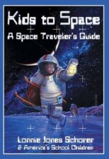 Kids To Space A Space Travelers Guide BkCDROM