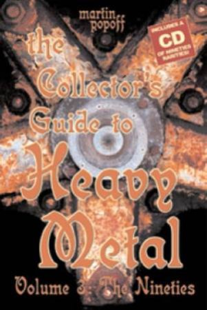 Collectors Guide to Heavy Metal Volume 3 (Bk/CD) by Martin Popoff