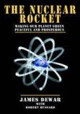 Nuclear Rocket Making Our Planet Green Peaceful and Prosperous