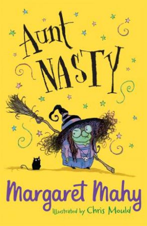 Aunt Nasty by Margaret Mahy