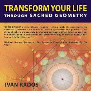 Transform Your Life Through Sacred Geometry by Dalai Lama