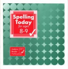 Spelling Today For Ages 89