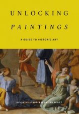 Unlocking Paintings A Guide to Historic Art