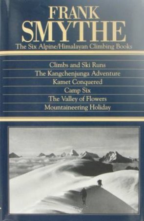 Frank Smythe: Six Alpine/Himalayan Climbing Books by Various