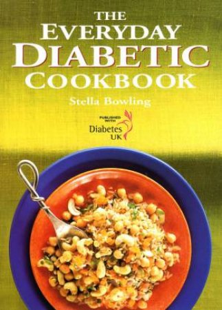 Everyday Diabetic Cookbook by STELLA BOWLING
