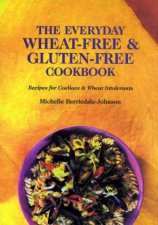 Everyday Wheatfree and Glutenfree Cookbook