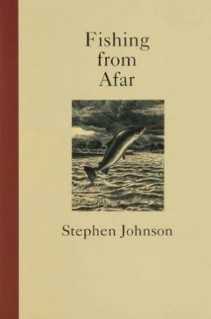 Fishing from Afar by JOHNSON STEPHEN