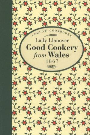 Good Cookery from Wales - 1867