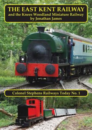 East Kent Railway And The Knees Woodland Railway by Jonathan James