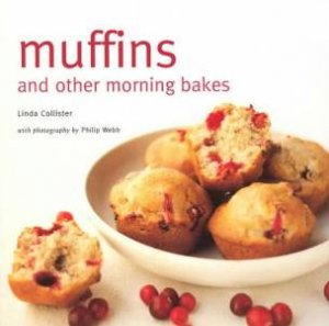 Muffins And Other Morning Bakes by Linda Collister