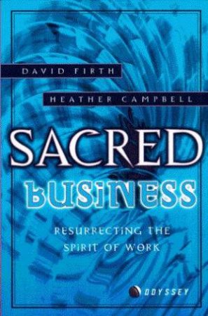 Sacred Business by David Firth & Heather Campbell