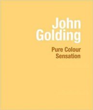 John Golding Pure Colour Sensation