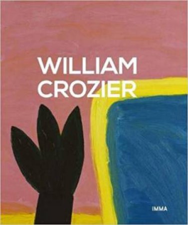 William Crozier: The Edge of the Landscape by HUDSON  / COULTER / CROUAN / GLENNIE / JUNCOSA