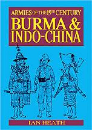 Burma and Indo-china by HEATH IAN
