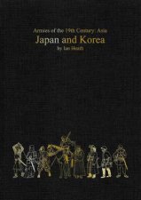 Japan and Korea Armies of the 19th Century Asia