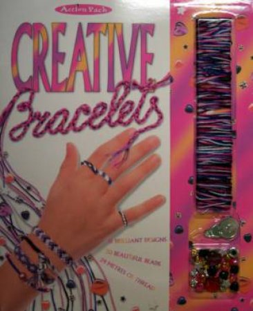 Action Pack: Creative Bracelets by Various