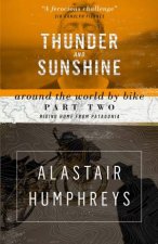 Thunder and Sunshine Around the World By Bike  Part 2