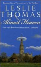 Almost Heaven True and Almost True Stories About a Cathedral