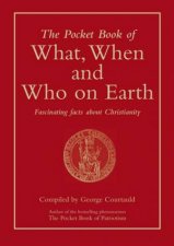 Pocket Book of What When and Who on Earth