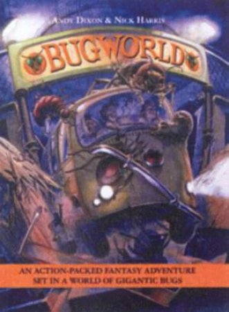 Bug World by Andy Dixon