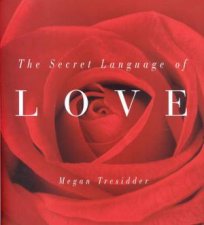 The Secret Language Of Love