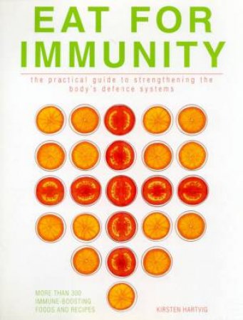 Eat For Immunity by Kirsten Hartvig