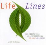 Life Lines 365 Meditations And Inspirations On Love And Peace