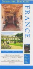 Charming Small Hotel Guides France 12th Ed