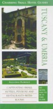 Charming Small Hotel Guides Tuscany  Umbria 5th Ed
