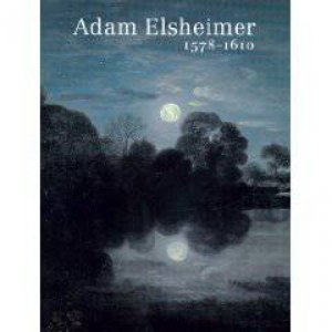 Adam Elsheimer 1578-1610 by MAEK-GERARD MICHAEL