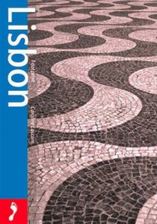 Footprint Pocket Travel Guide: Lisbon - 1 Ed by Caroline Lascom